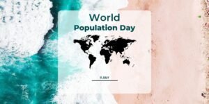 World of 8 Billion Reflecting on World Population Day